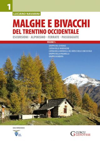 Malghe e bivacchi del Trentino occidentale - vol. 1