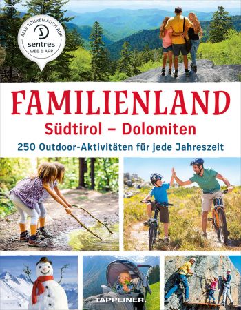 Familienland Südtirol – Dolomiten