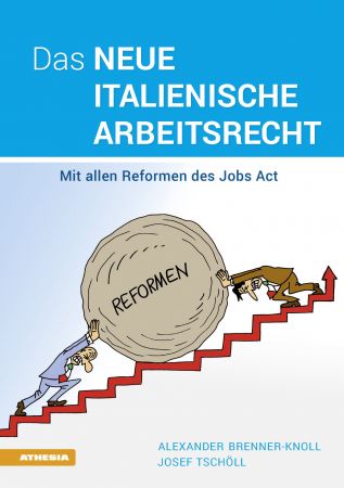 Das neue italienische Arbeitsrecht