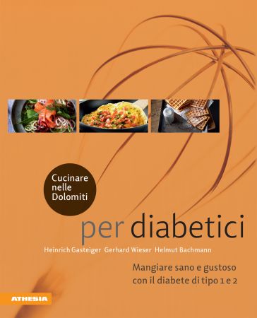 Cucinare nelle Dolomiti – per diabetici