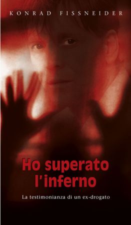 Ho superato l‘inferno