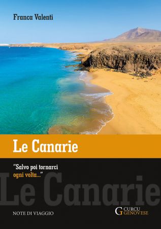 Le canarie - Salvo poi tornarci ogni volta...