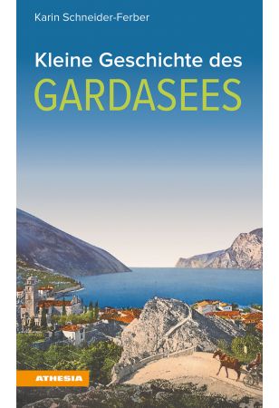 Kleine Geschichte des Gardasees