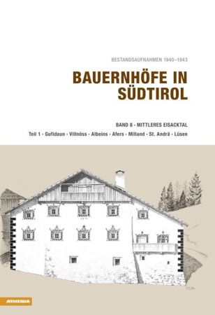 Bauernhöfe in Südtirol / Bauernhöfe in Südtirol Band 8.1