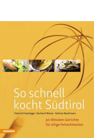 So schnell kocht Südtirol