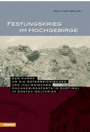 Festungskrieg im Hochgebirge