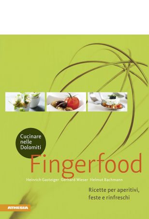 Cucinare nelle Dolomiti - Fingerfood