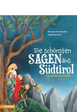Die schönsten Sagen aus Südtirol