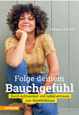 Folge deinem Bauchgefühl
