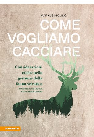 Come vogliamo cacciare