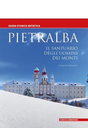 Pietralba - Il santuario degli uomini dei monti