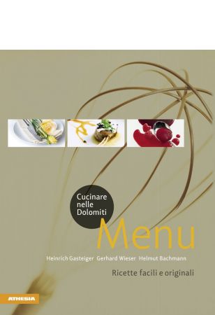 Cucinare nelle Dolomiti - Menu