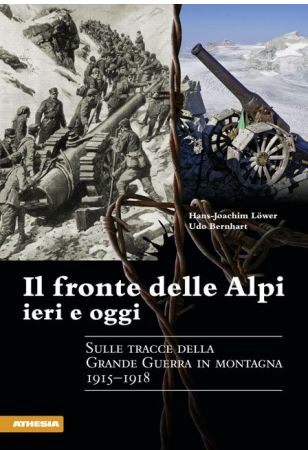 Il fronte delle Alpi ieri e oggi