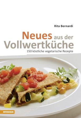 Neues aus der Vollwertküche