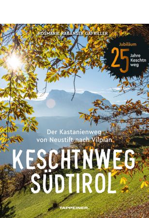 Keschtnweg Südtirol