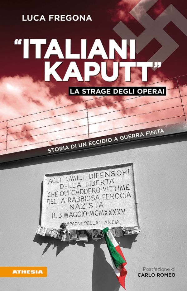 Presentazione del libro: Italiani kaputt - La strage degli operai