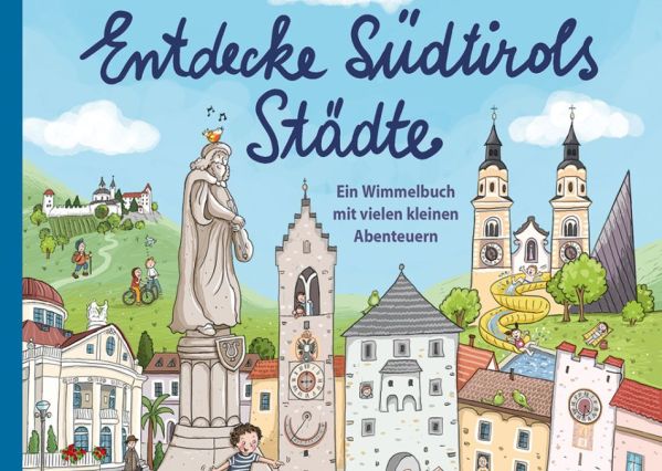 Buchvorstellung: Entdecke Südtirols Städte